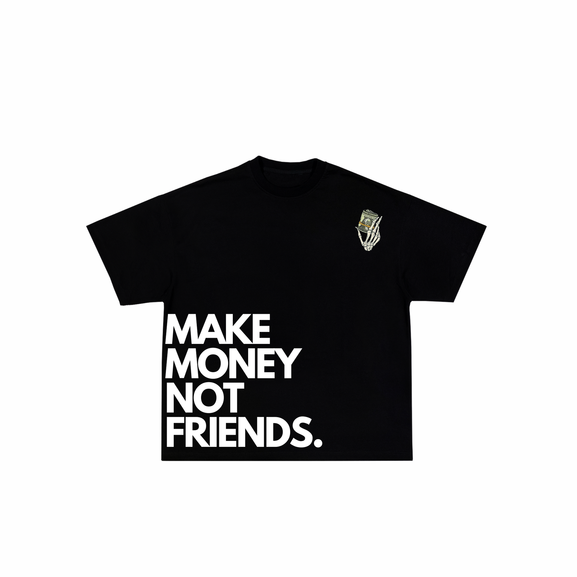 Make Money Not Friends